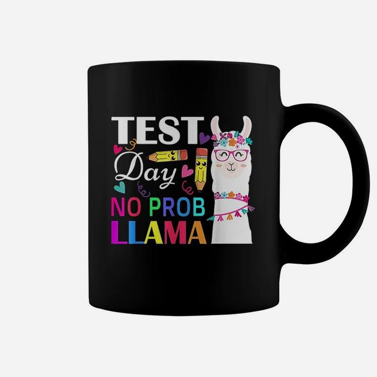 Test Day No Prob Llama Funny Teacher Testing Coffee Mug