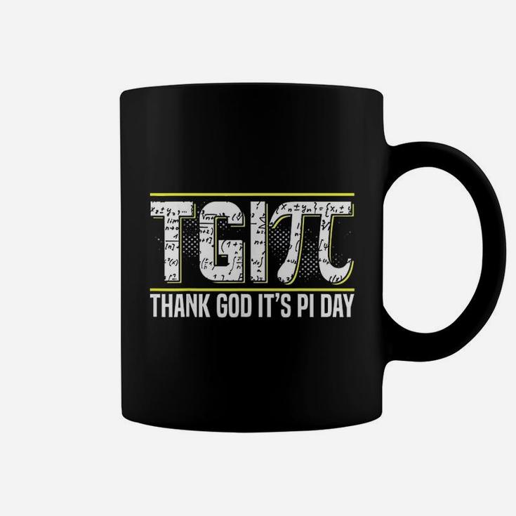Thank God It Is Pi Day 314 Math National Pi Day Coffee Mug
