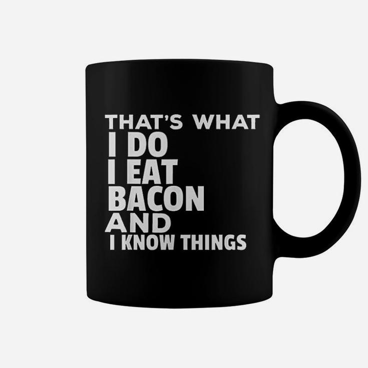 That's What I Do Funny Bacon Lover Coffee Mug