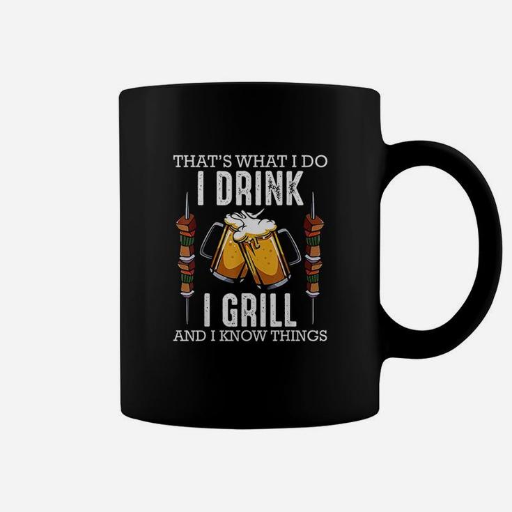 Thats What I Do I Drink I Grill And Know Things Bbq Beer Coffee Mug