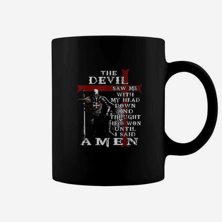 The Devil Saw Me With My Head Down And Thought Hed Won Coffee Mug