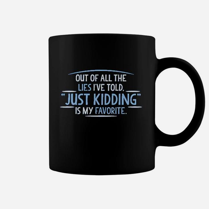 The Lies I Have Told Coffee Mug