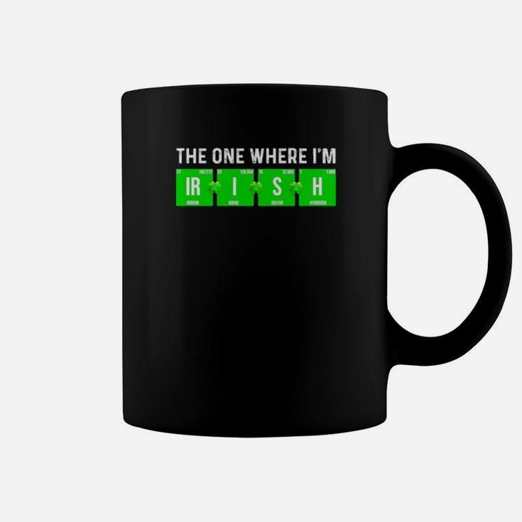 The One Where I Am Irish Coffee Mug