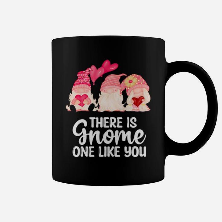 There Is Gnome One Like You Valentines Day Gnome Coffee Mug