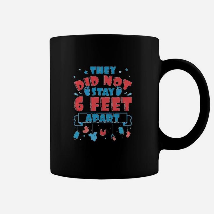 They Did Not Stay 6 Feet Coffee Mug