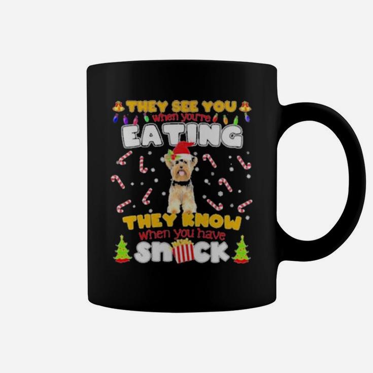 They See You When Youre Eating They Know When You Have Snack Coffee Mug