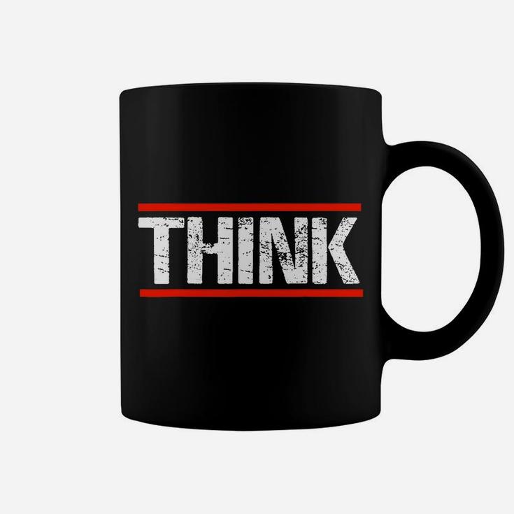 Think While It's Still Legal Coffee Mug