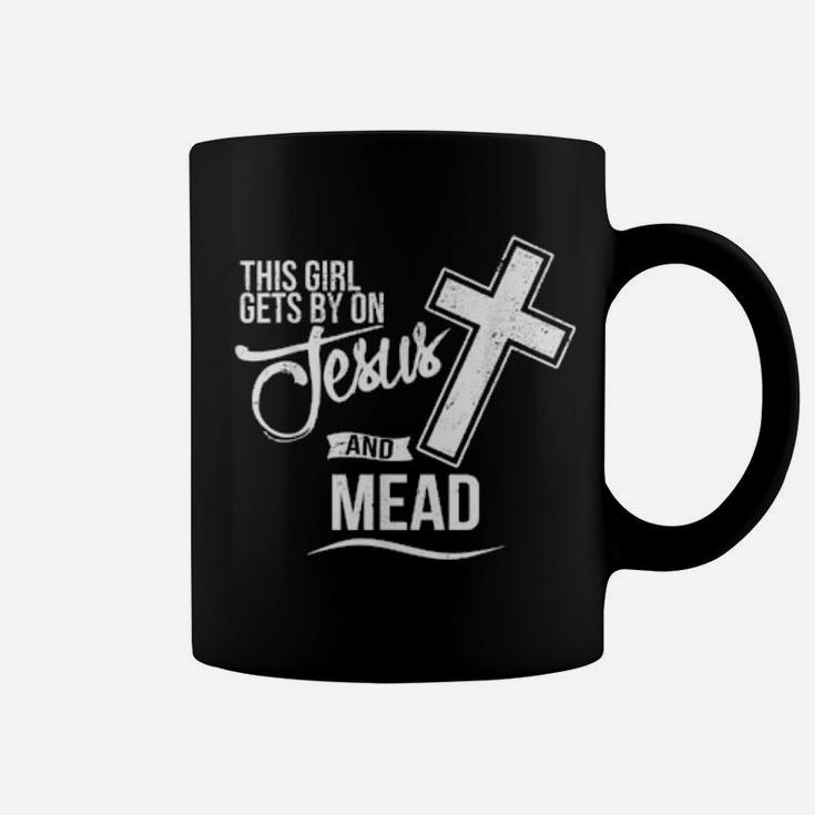 This Girl Gets By On Jesus And Mead Bar Coffee Mug