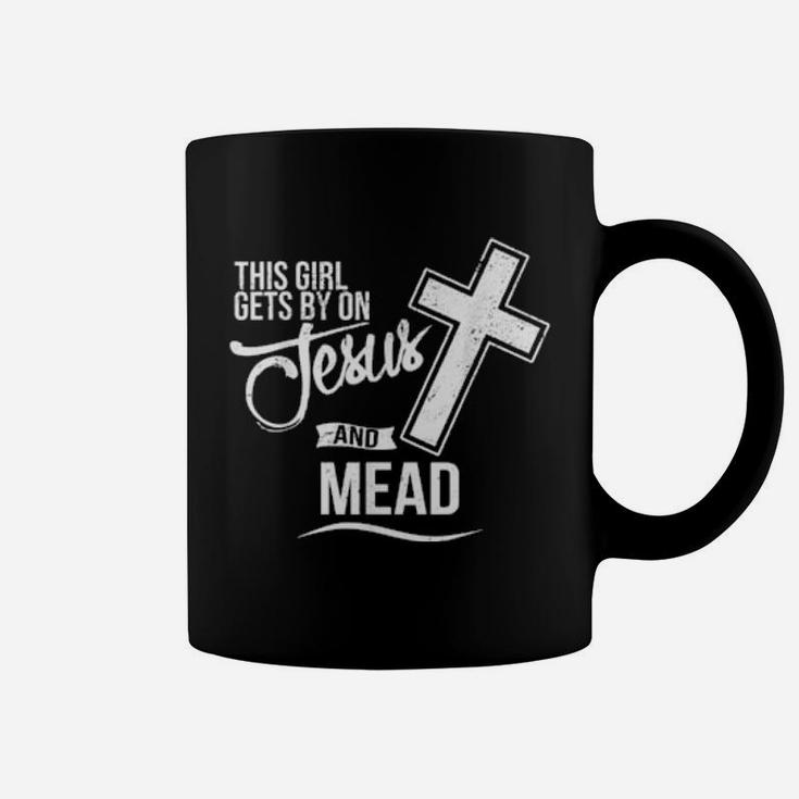 This Girl Gets By On Jesus And Mead Bar Coffee Mug