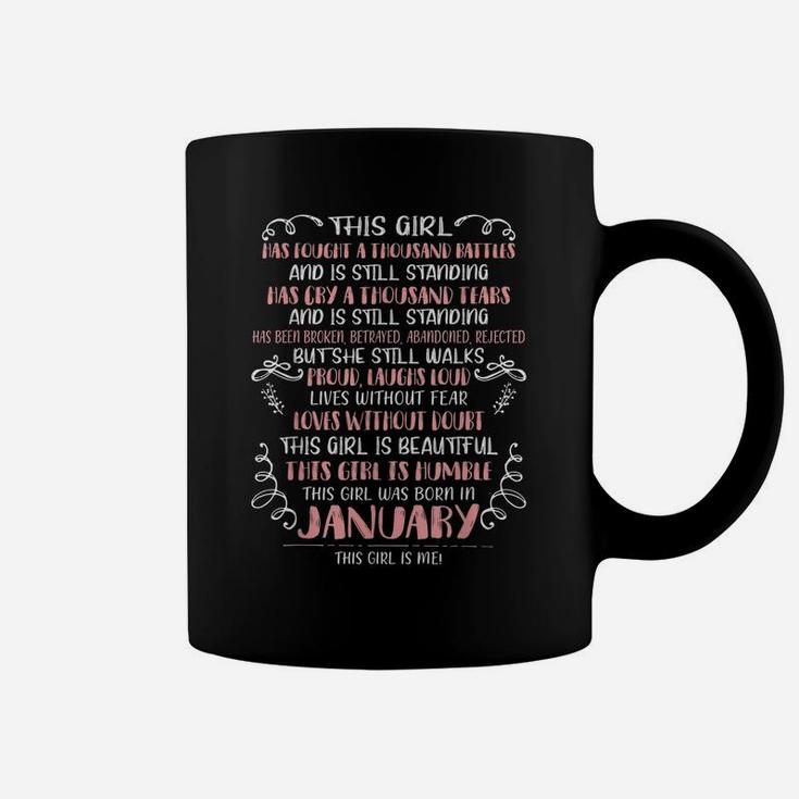 This Girl Has Fought A Thousand Battles Born In January Coffee Mug
