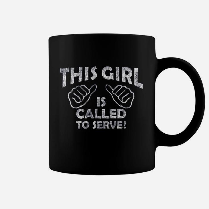 This Girl Is Called To Serve Coffee Mug