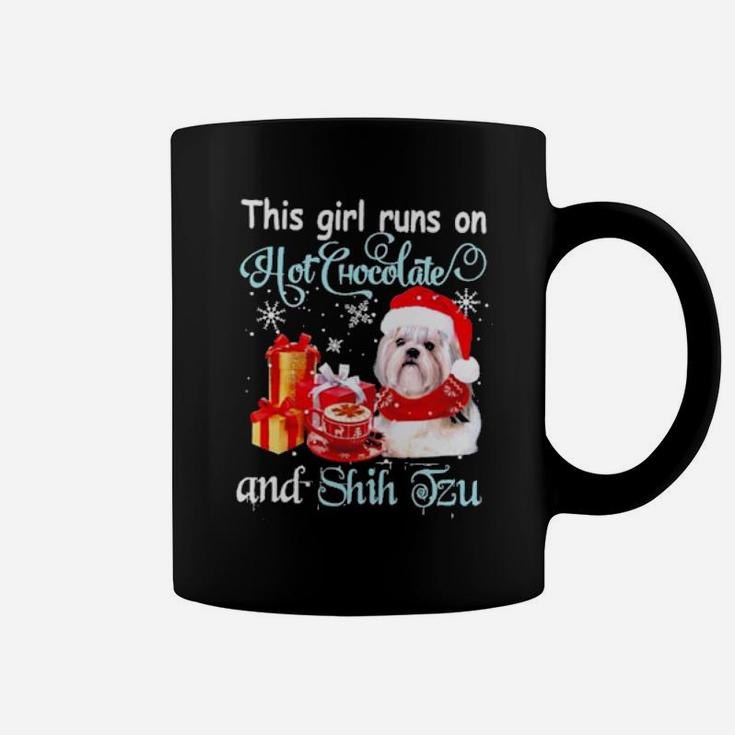 This Girl Runs On Hot Chocolate And Shih Tzu Coffee Mug