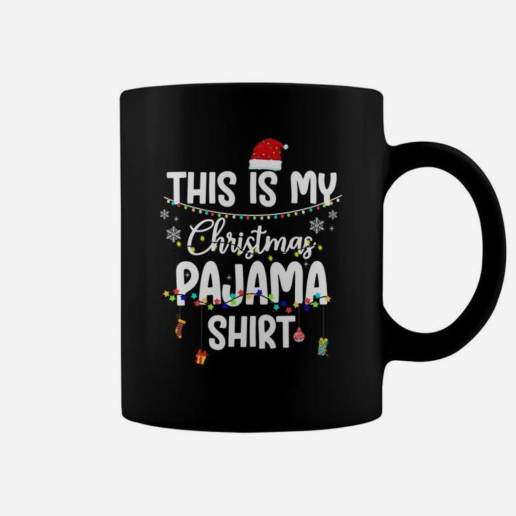 This Is My Christmas Pajama Shirt Xmas Lights Funny Holiday Sweatshirt Coffee Mug