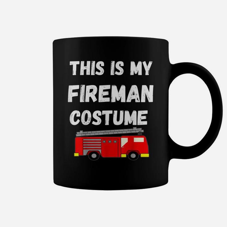 This Is My Fireman Costume Firefighter Firetruck Coffee Mug