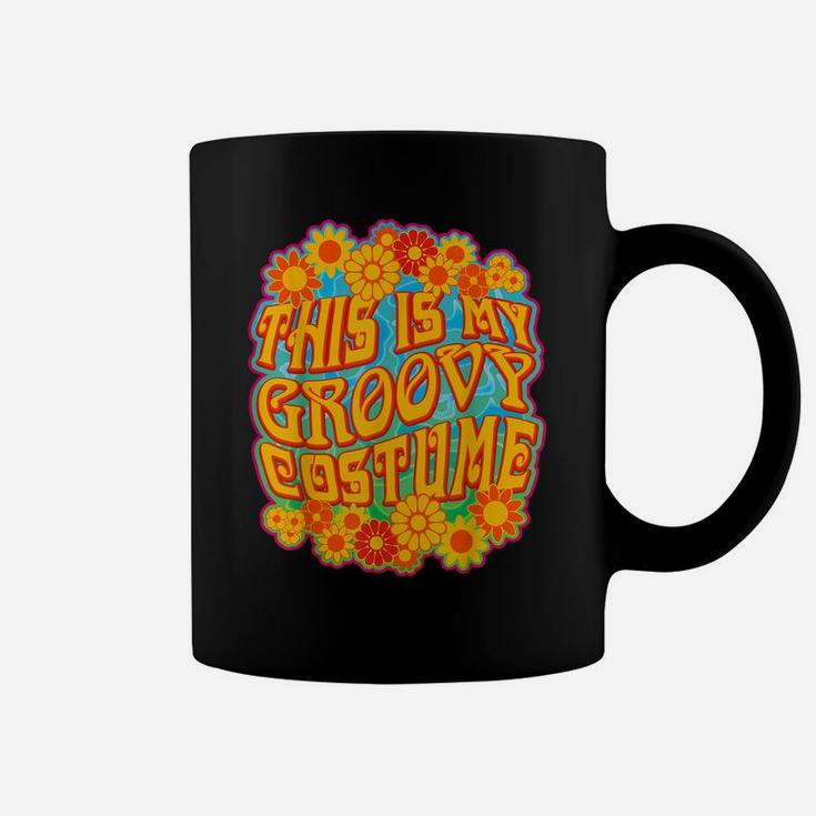 This Is My Groovy Costume - With Retro Flower Power Coffee Mug