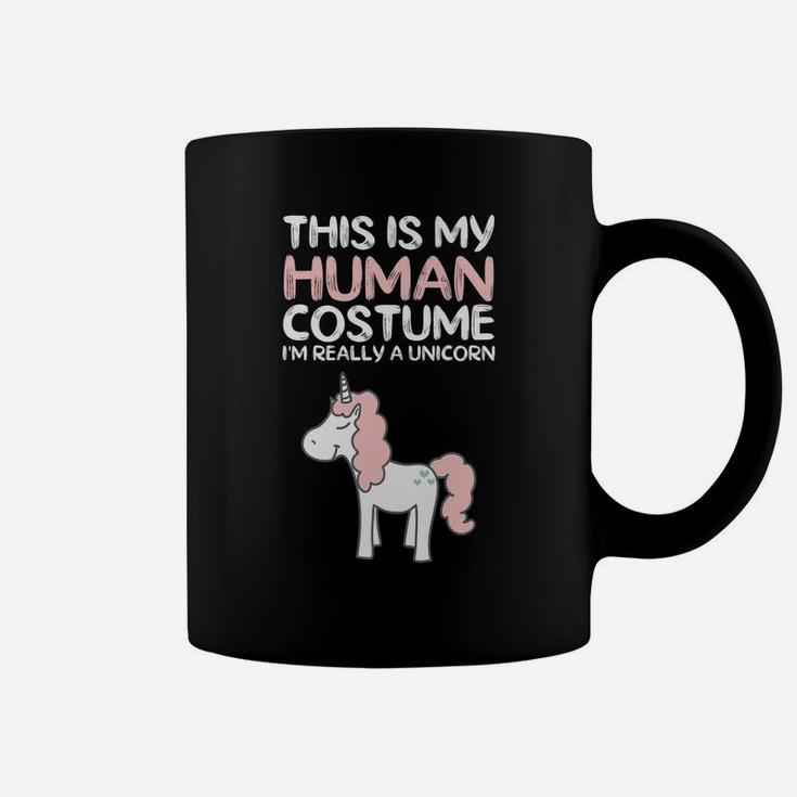 This Is My Human Costume I'm Really A Unicorn Coffee Mug