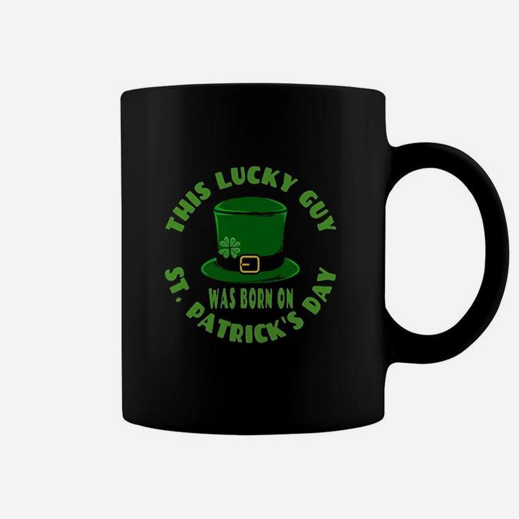 This Lucky Guy Was Born On St Patricks Day  Birthday Boy Coffee Mug