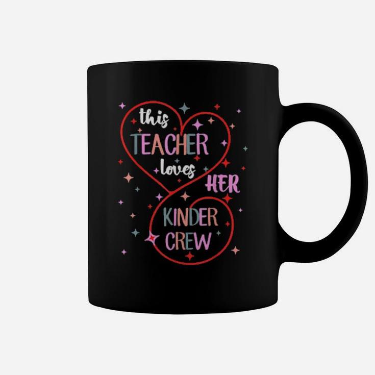This Teacher Loves Her Kinder Crew Kindergarten Valentine Coffee Mug
