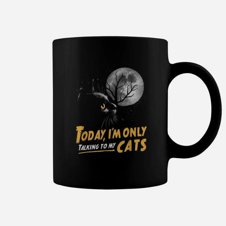 Today I'm Only Talking To My Cats Moon Lucky Black Cat Coffee Mug