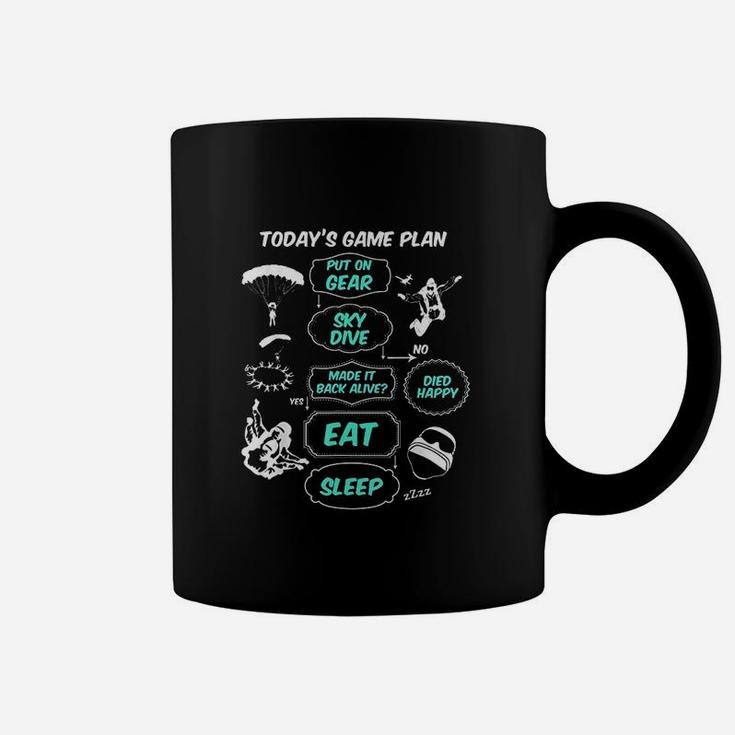 Today's Game Plan Skydive Eat Sleep Skydive Skydiving Coffee Mug