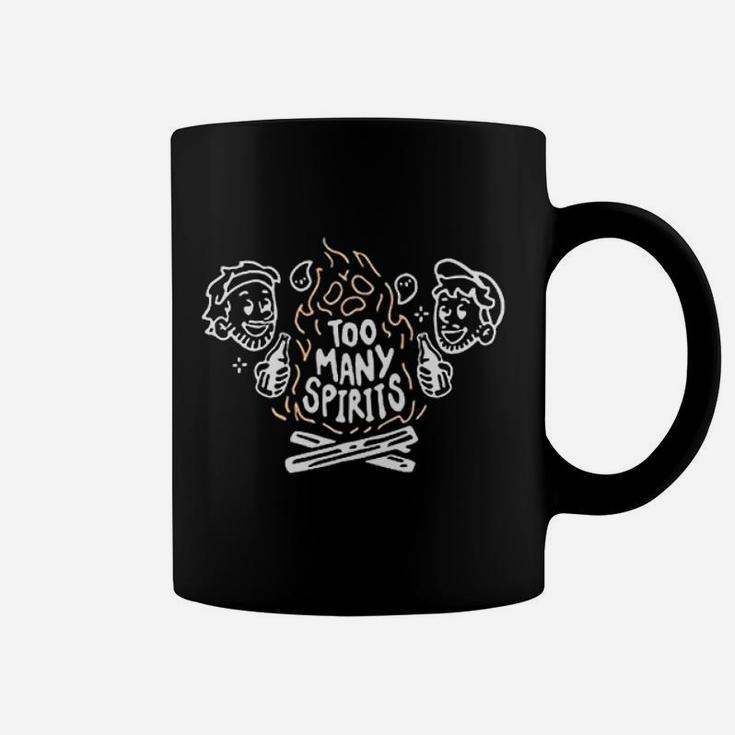 Too Many Spirits Coffee Mug