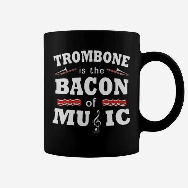 Trombone Is The Bacon Coffee Mug
