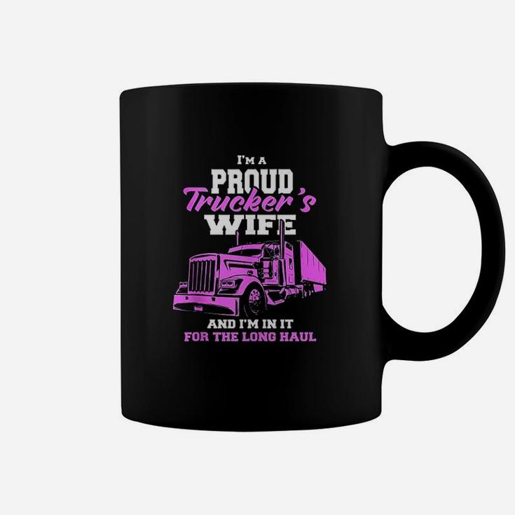 Trucker Im A Proud Trackers Wife Truck Drivers Mum Coffee Mug