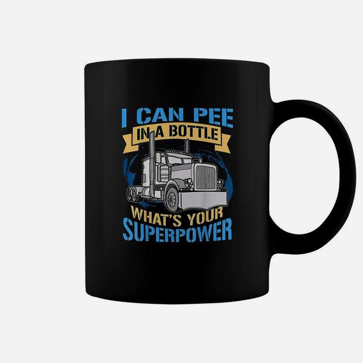 Trucker Pee In A Bottle Superpower Funny Gift Coffee Mug