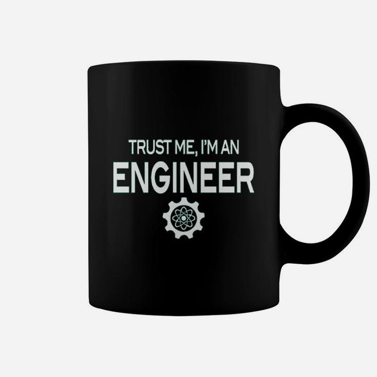Trust Me Im An Engineer Coffee Mug