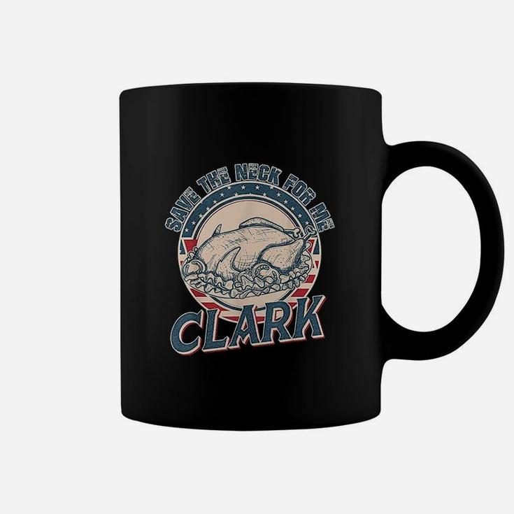 Turkey Save The Neck For Me Clark Vintage Coffee Mug