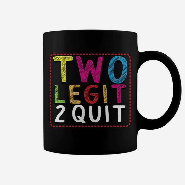 Two Legit To Quit 2Nd Birthday Party Hip Hop Theme Toddlers Coffee Mug