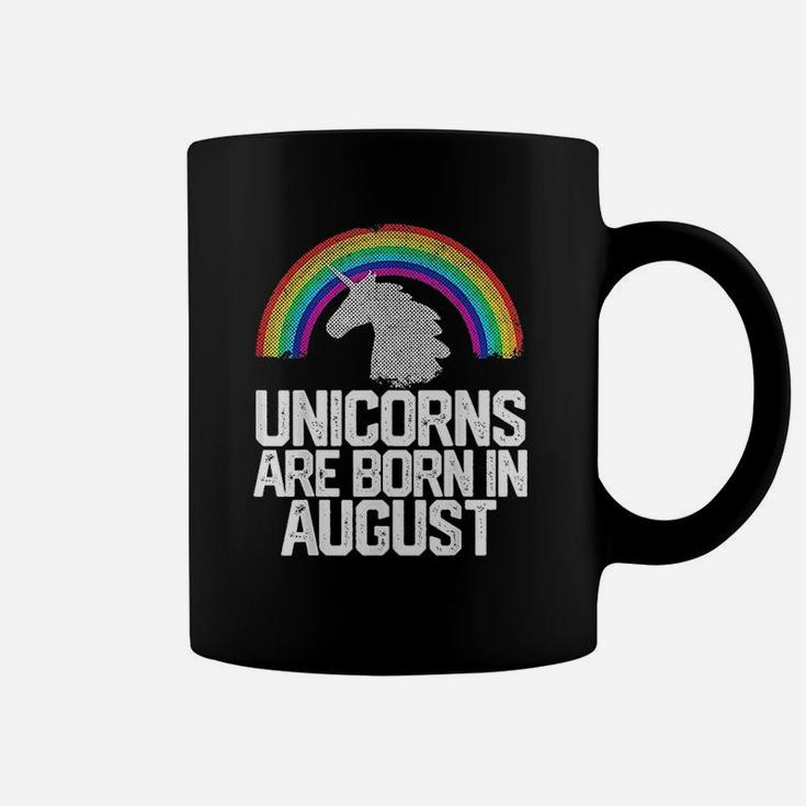 Unicorns Are Born In August Coffee Mug