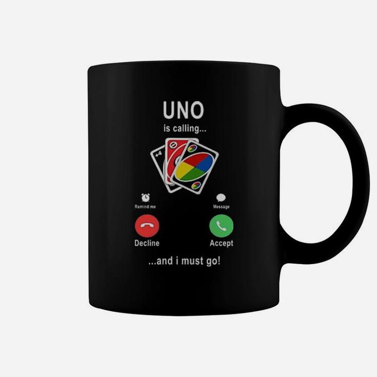 Uno Is Calling And I Must Go Coffee Mug