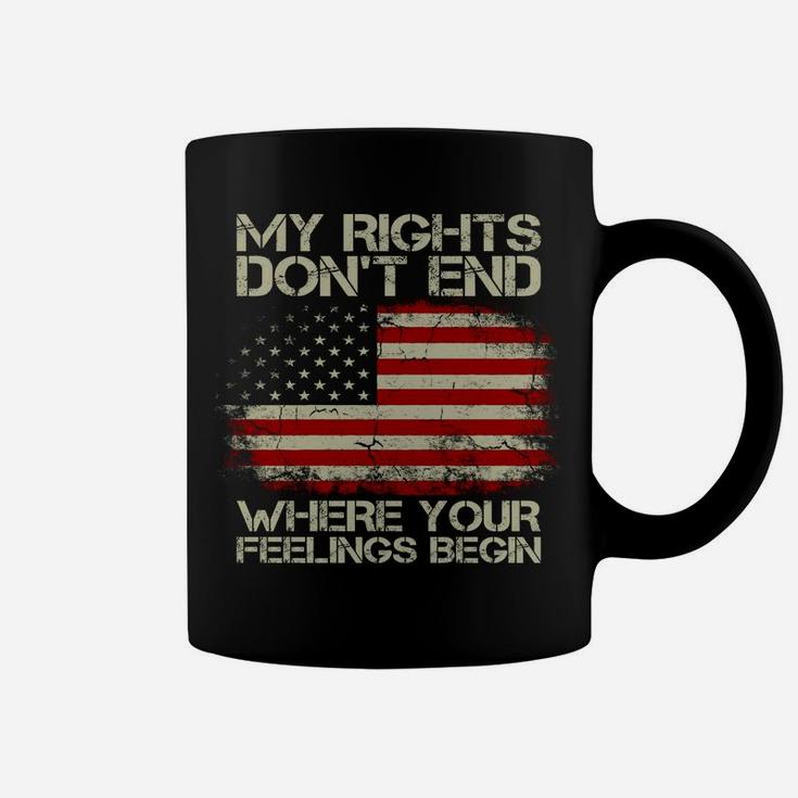 Usa Flag My Rights Don't End Where Your Feelings Begin Coffee Mug