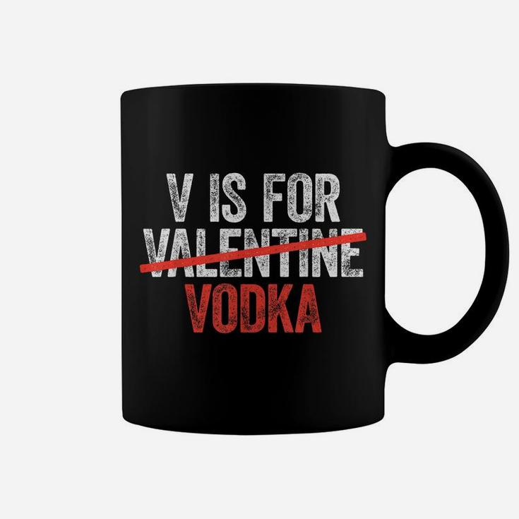 V Is For Vodka  Valentine's Day Drinking Gift Coffee Mug