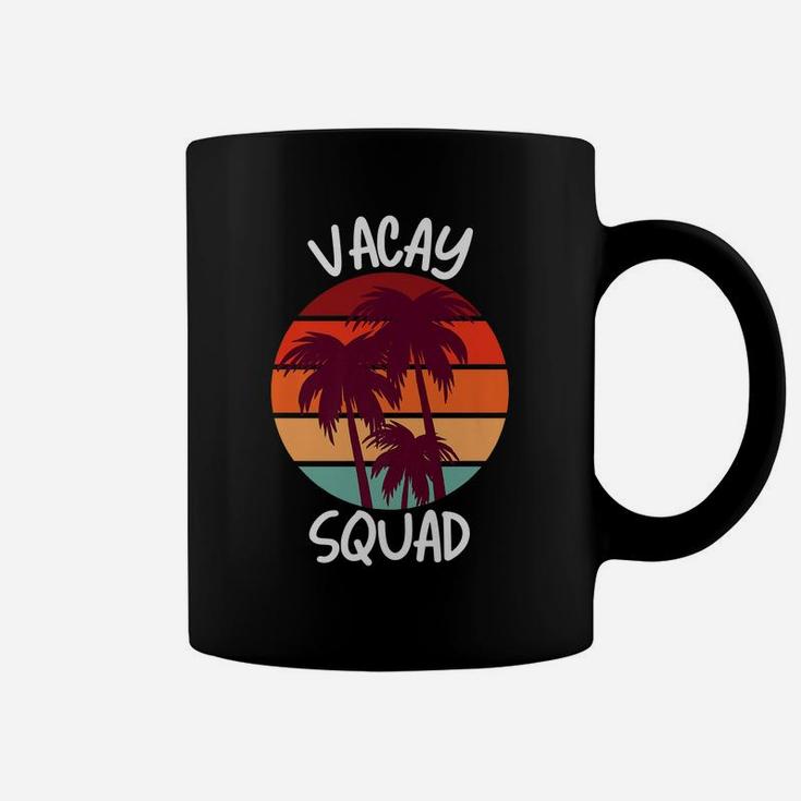 Vacay Squad Summer Vacation Family Friends Trip Palm Trees Coffee Mug