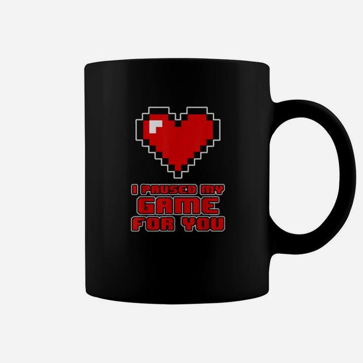 Valentines Gaming Design I Paused My Game For You Coffee Mug