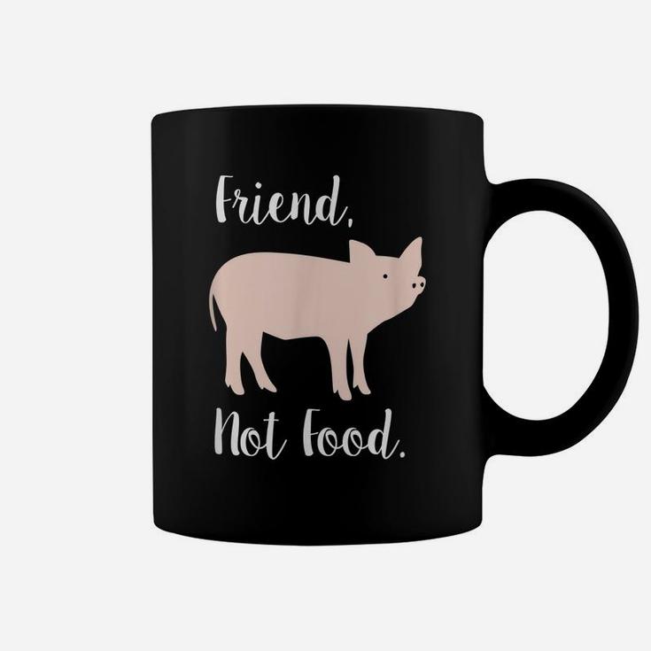 Vegan Shirt, Friend, Not Food Pig Animal Rights Gift Coffee Mug