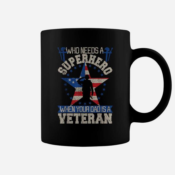 Veteran Dad Is My Super Hero Shirt Cute Gift For Fathers Day Coffee Mug