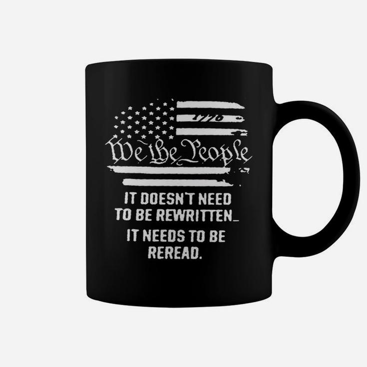 Vintage American Flag It Needs To Be Reread We The People Sweatshirt Coffee Mug