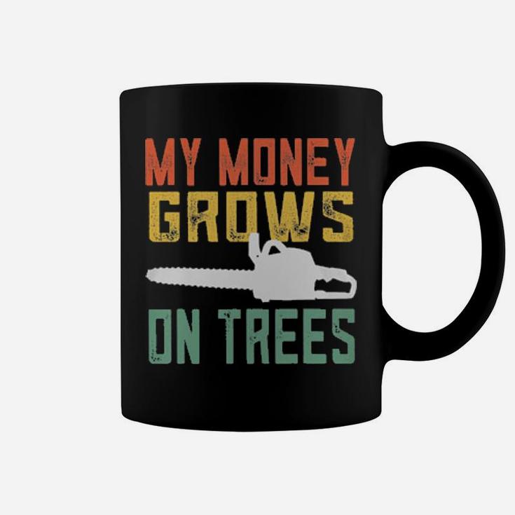 Vintage Arborist My Money Grows On Trees Coffee Mug