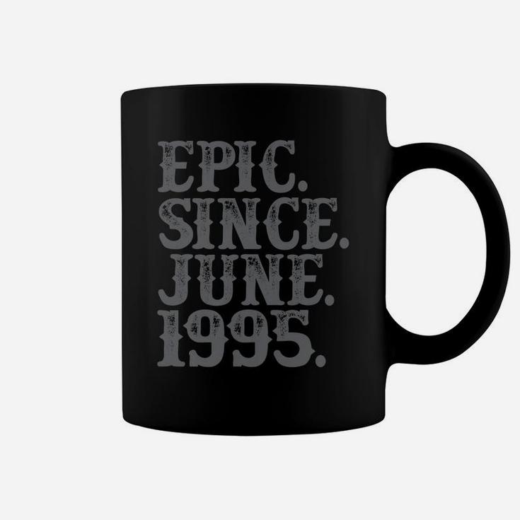 Vintage Epic Since June 1995 Birth Year Legend Awesome Gifts Coffee Mug
