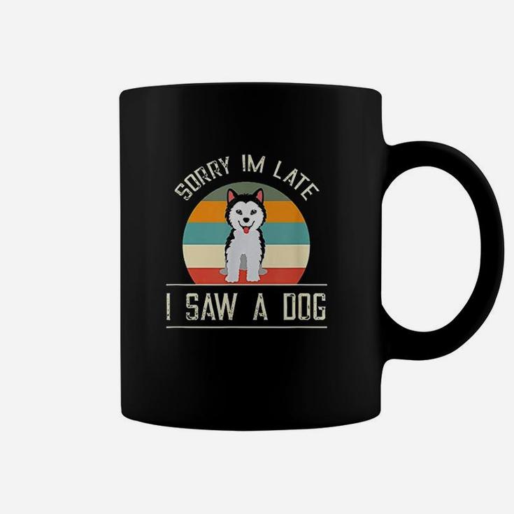 Vintage Motive For Dog Lover Gifts Sorry Im Late Coffee Mug