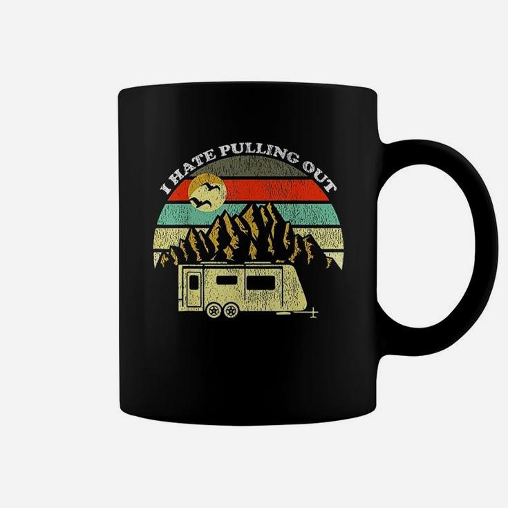 Vintage Mountains Camping I Hate Pulling Out Coffee Mug