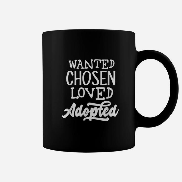 Wanted Chosen Loved Adopted Coffee Mug