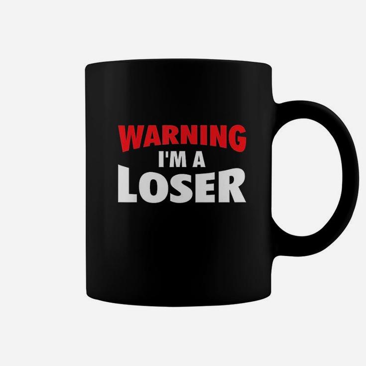 Warning Im A Loser Coffee Mug