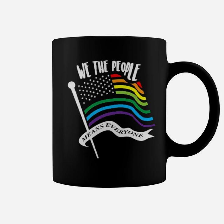 We The People Means Everyone Lgbt Flag Coffee Mug