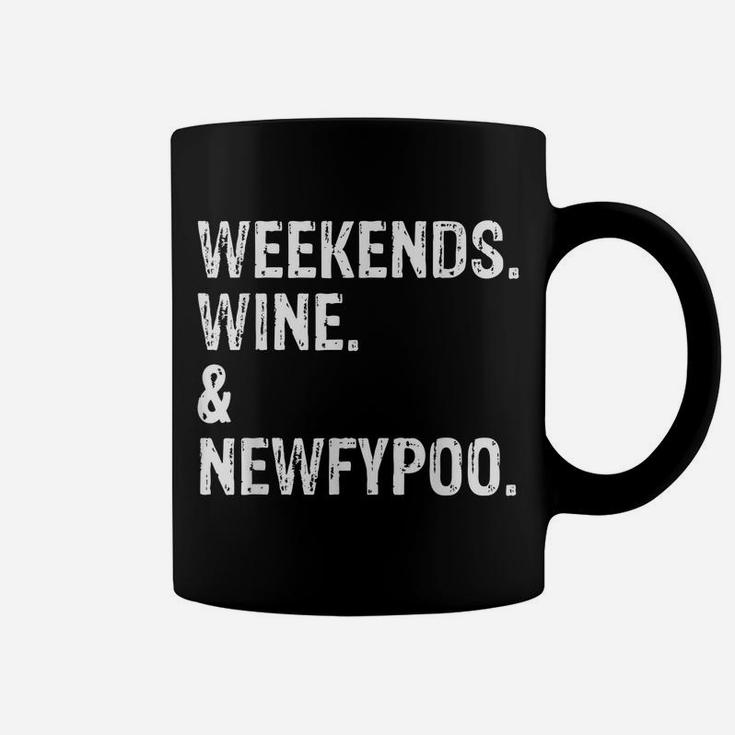 Weekends Wine And Newfypoo - Funny Newfypoo Dog Coffee Mug