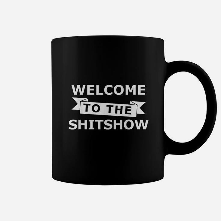 Welcome To The Shitshow Funny Party Drinking Coffee Mug