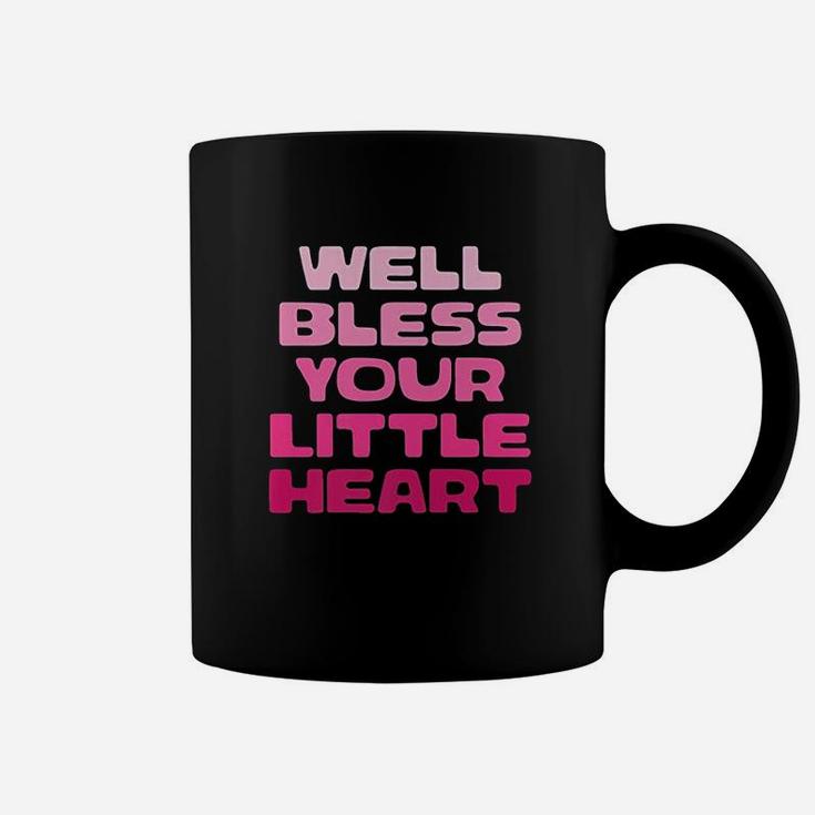 Well Bless Your Little Heart Cute Funny Southern Girl Saying Coffee Mug